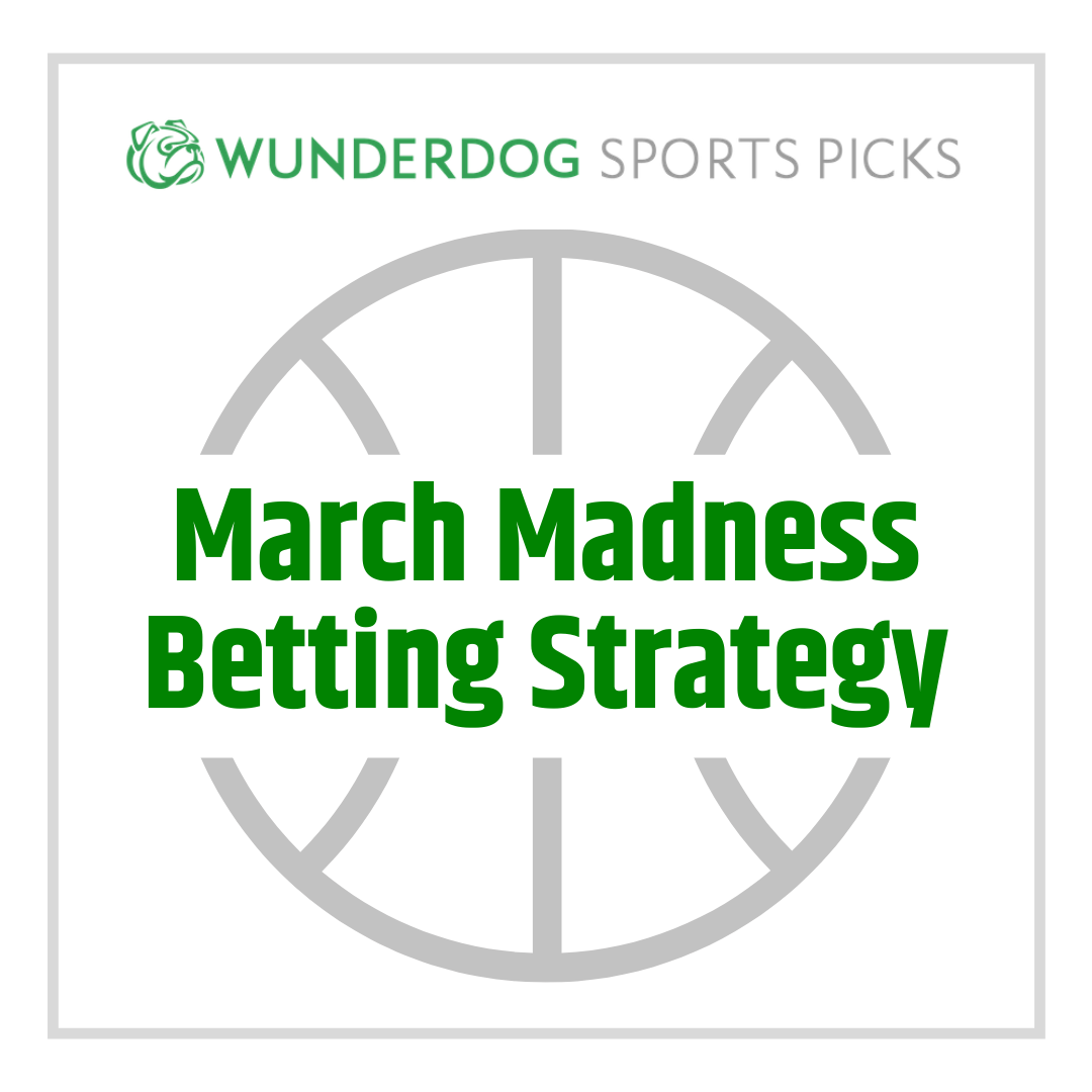 March Madness Betting & Strategy